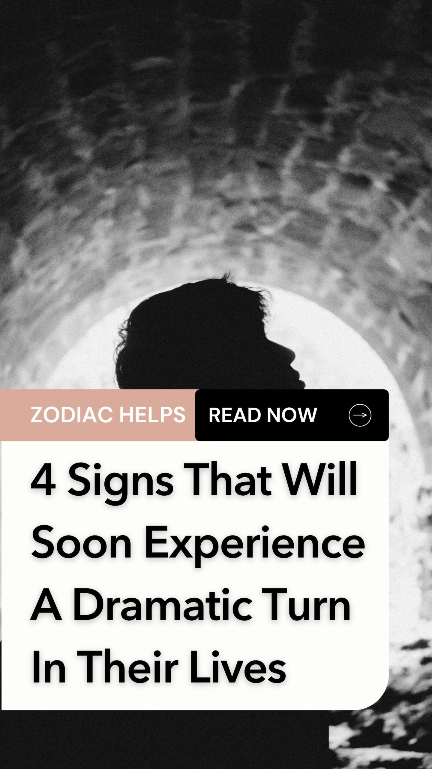 4 Signs That Will Soon Experience A Dramatic Turn In Their Lives