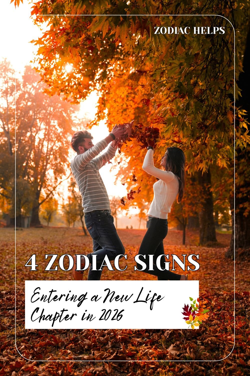 4 Zodiac Signs Entering a New Life Chapter in 2026