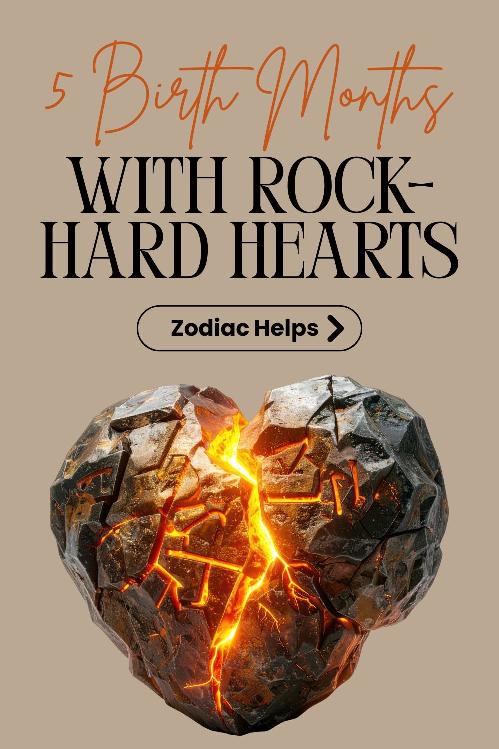 5 Birth Months With Rock-Hard Hearts