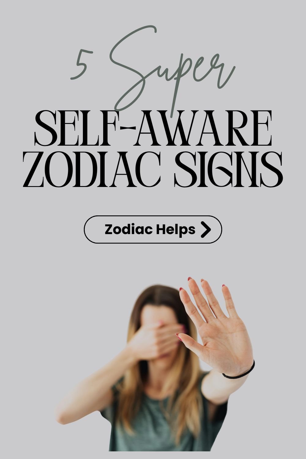5 Super Self-Aware Zodiac Signs