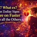 Ex? What ex? These Zodiac Signs Move on Faster Than all the Others