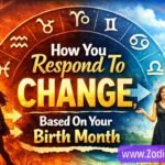 How You Respond To Change, Based On Your Birth Month