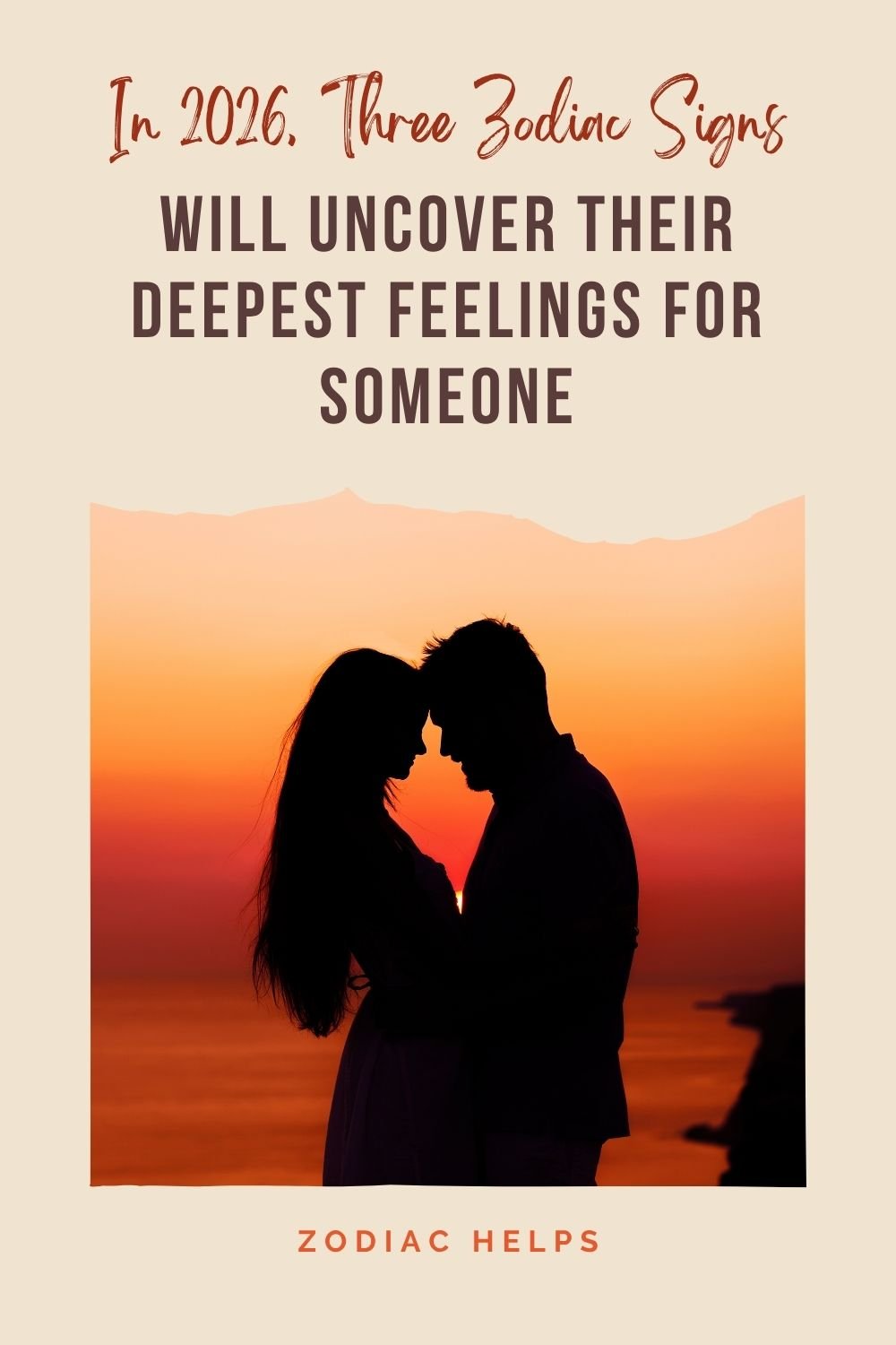 In 2026, Three Zodiac Signs Will Uncover Their Deepest Feelings for Someone