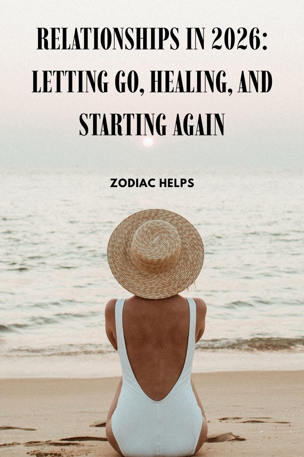 Relationships in 2026_ Letting Go, Healing, and Starting Again