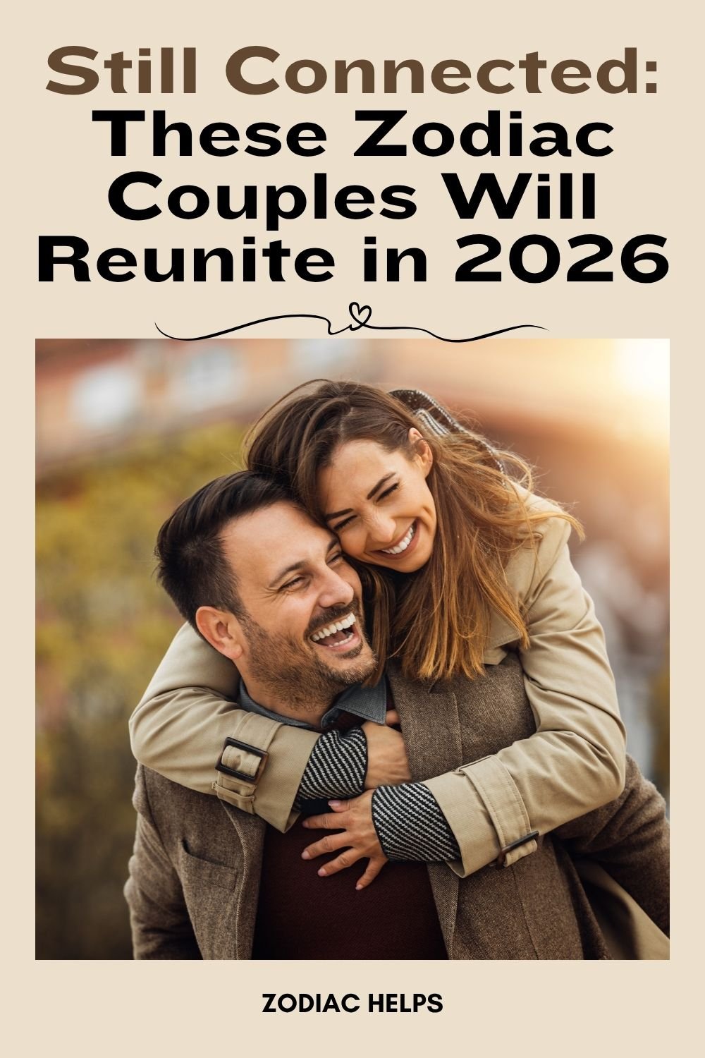 Still Connected_ These Zodiac Couples Will Reunite in 2026