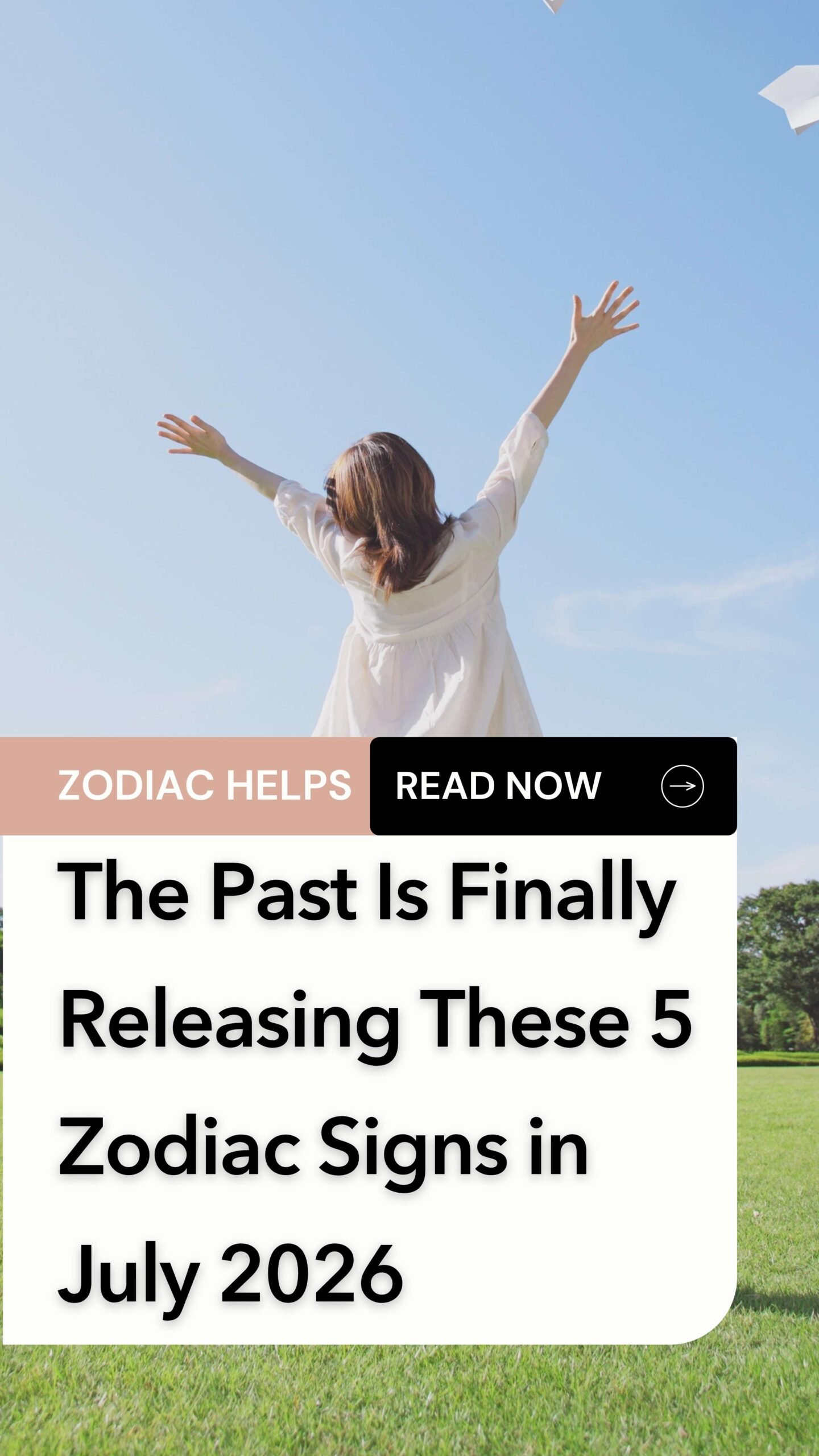 The Past Is Finally Releasing These 5 Zodiac Signs in July 2026