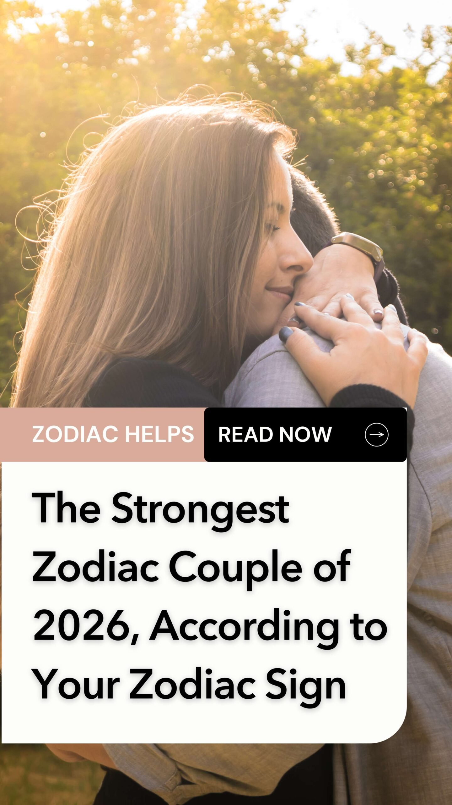 The Strongest Zodiac Couple of 2026, According to Your Zodiac Sign