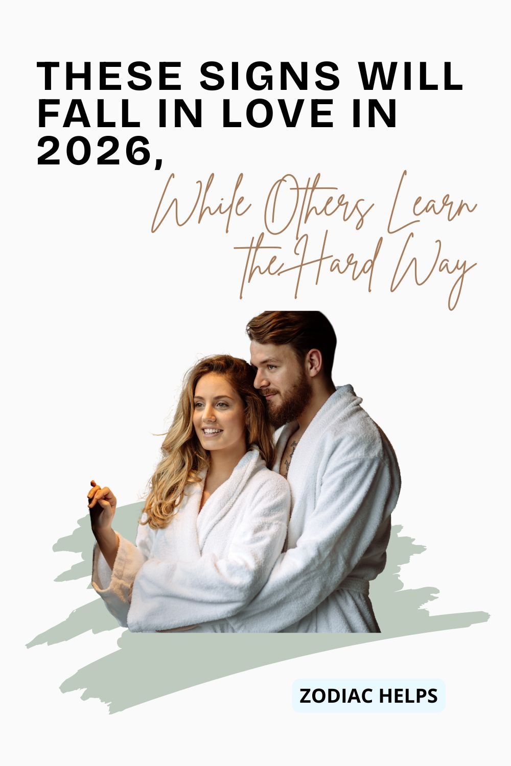 These Signs Will Fall in Love in 2026, While Others Learn the Hard Way