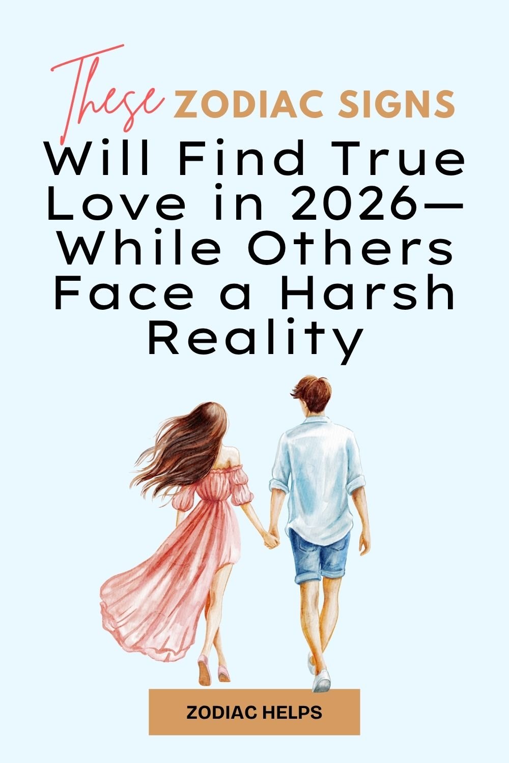 These Zodiac Signs Will Find True Love in 2026—While Others Face a Harsh Reality
