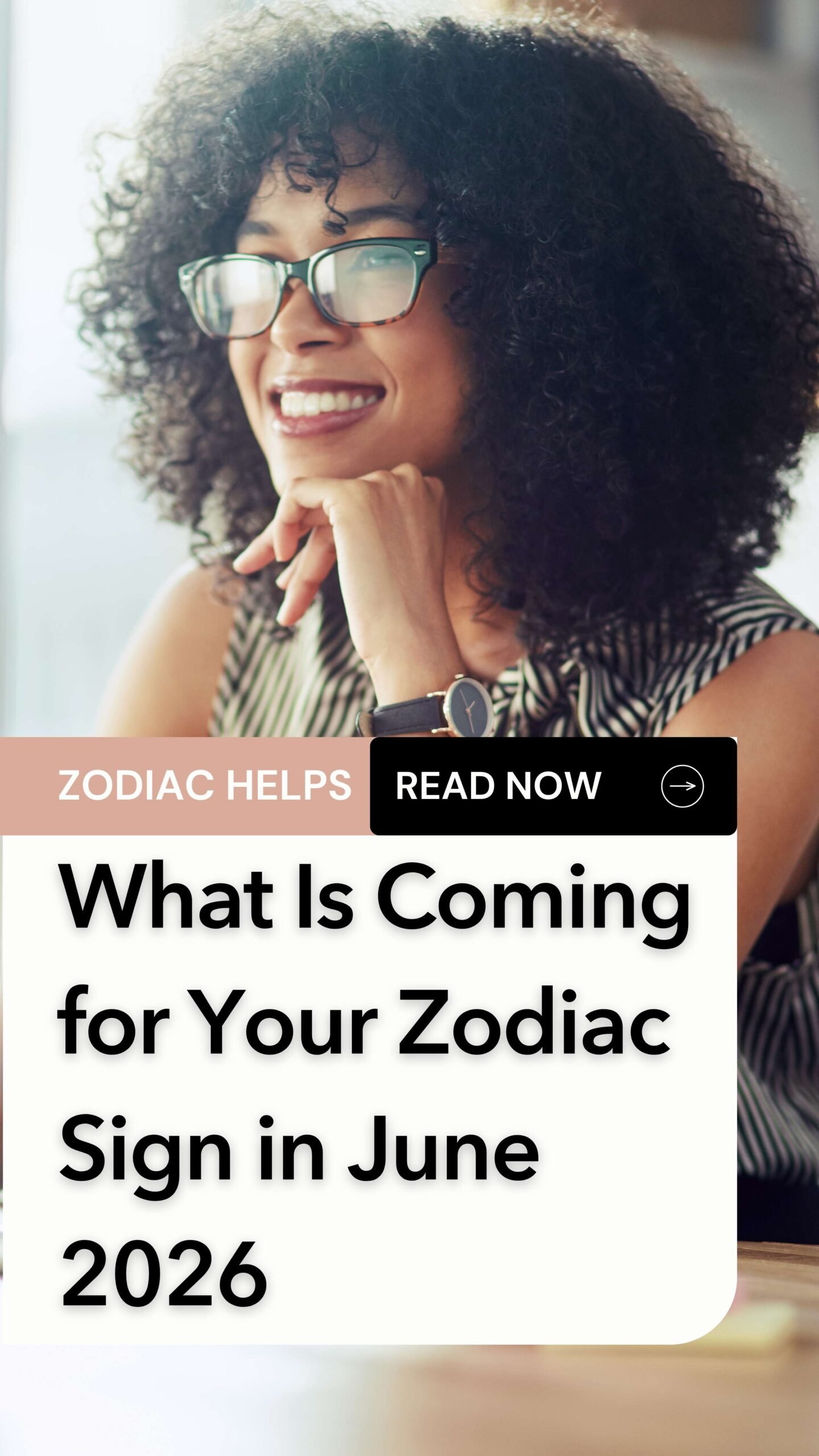 What Is Coming for Your Zodiac Sign in June 2026