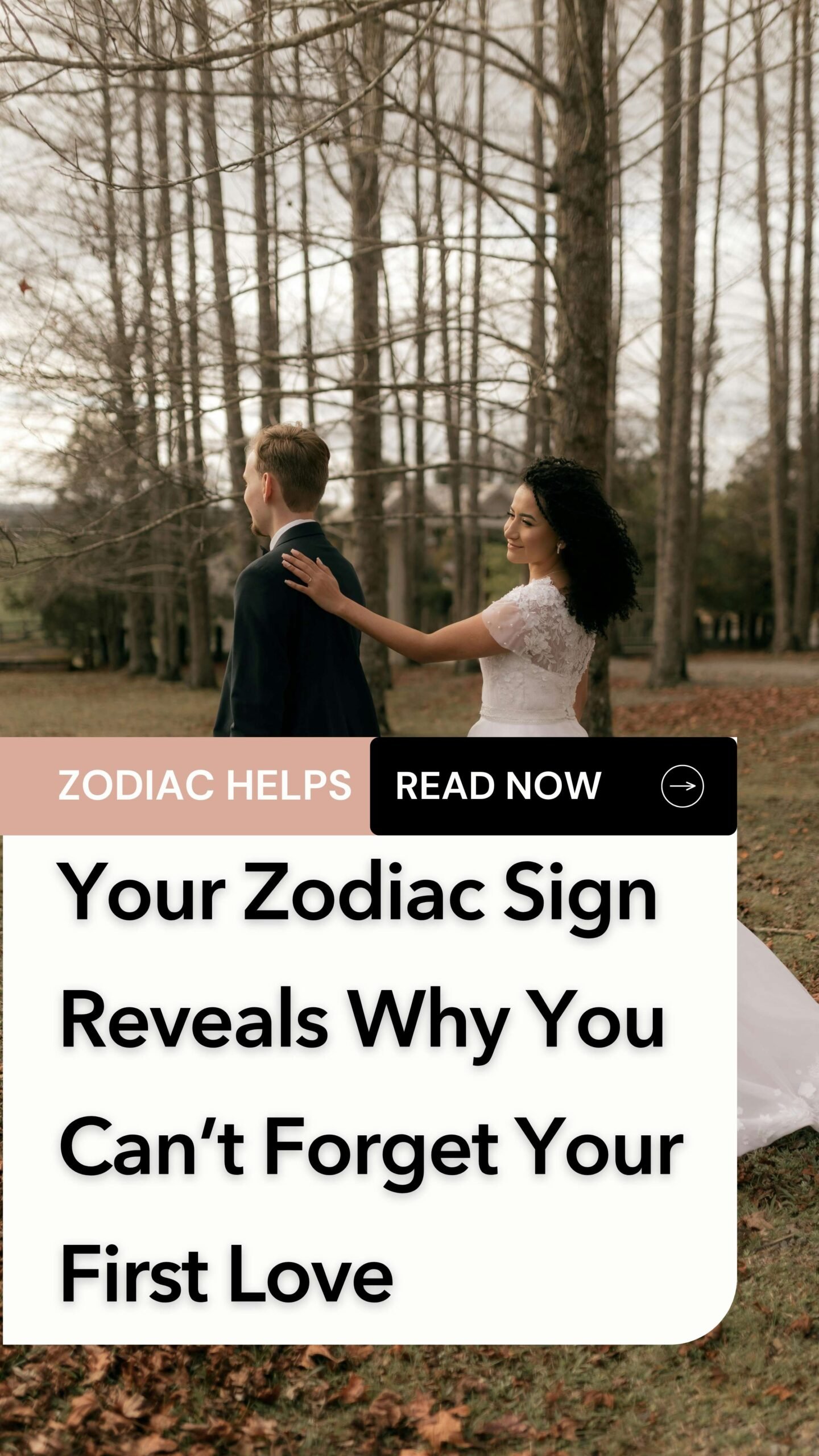 Your Zodiac Sign Reveals Why You Can’t Forget Your First Love
