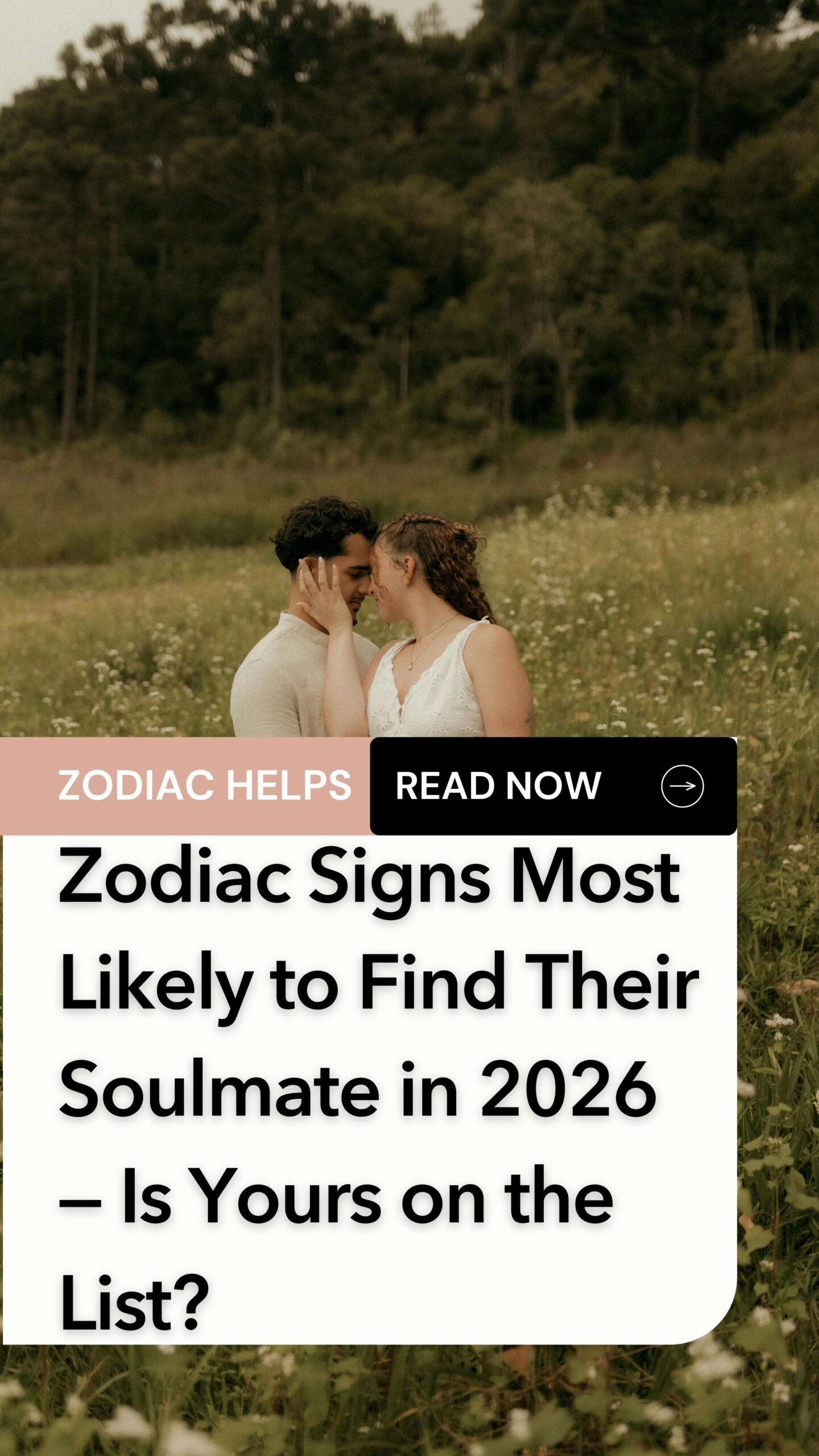 Zodiac Signs Most Likely to Find Their Soulmate in 2026 — Is Yours on the List