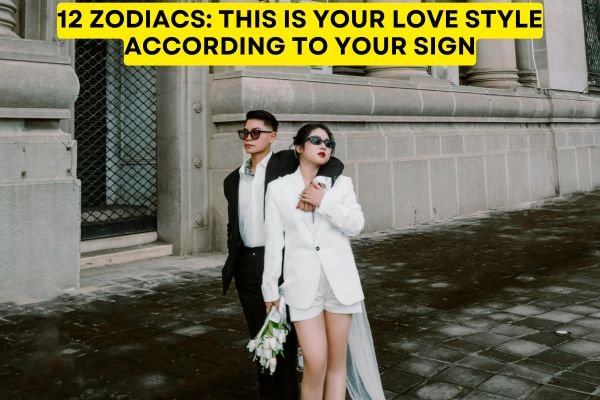 12 Zodiacs_ This Is Your Love Style According To Your Sign