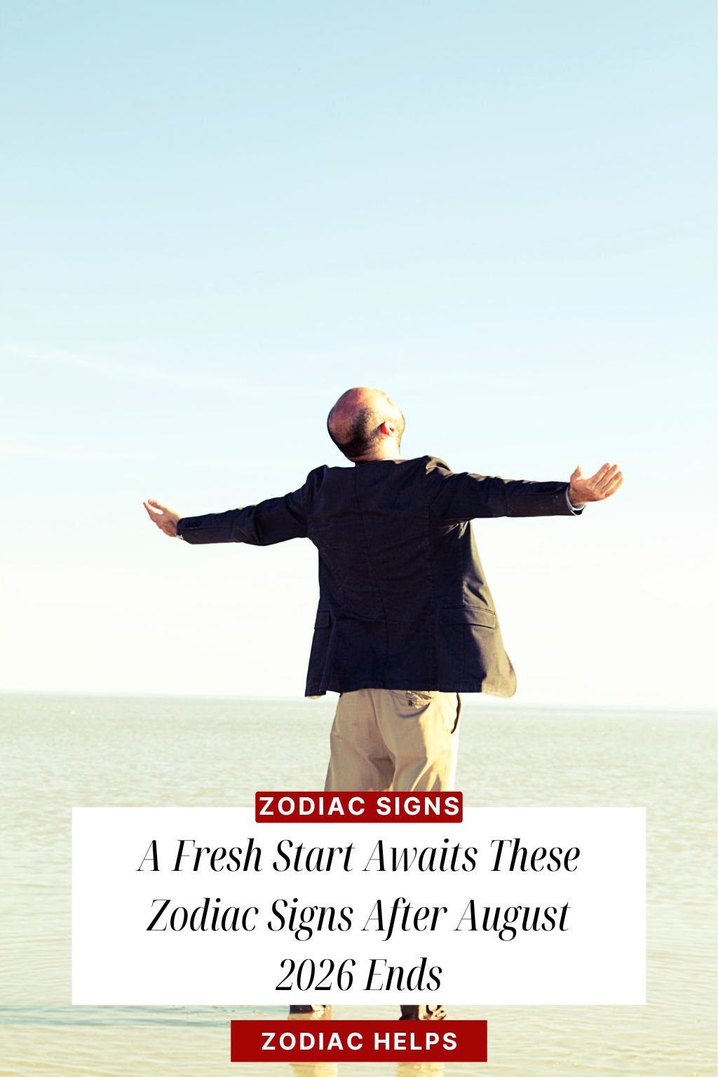 A Fresh Start Awaits These Zodiac Signs After August 2026 Ends