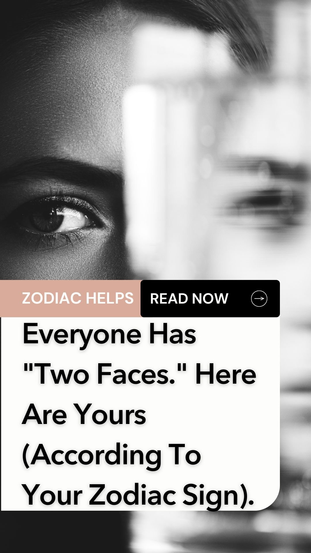 Everyone Has "Two Faces." Here Are Yours (According To Your Zodiac Sign).