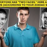 Everyone Has "Two Faces." Here Are Yours (According To Your Zodiac Sign).