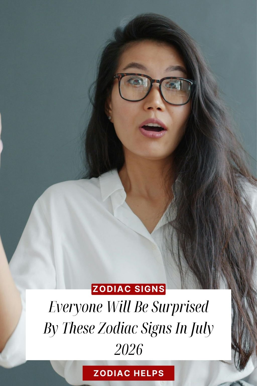 Everyone Will Be Surprised By These Zodiac Signs In July 2026