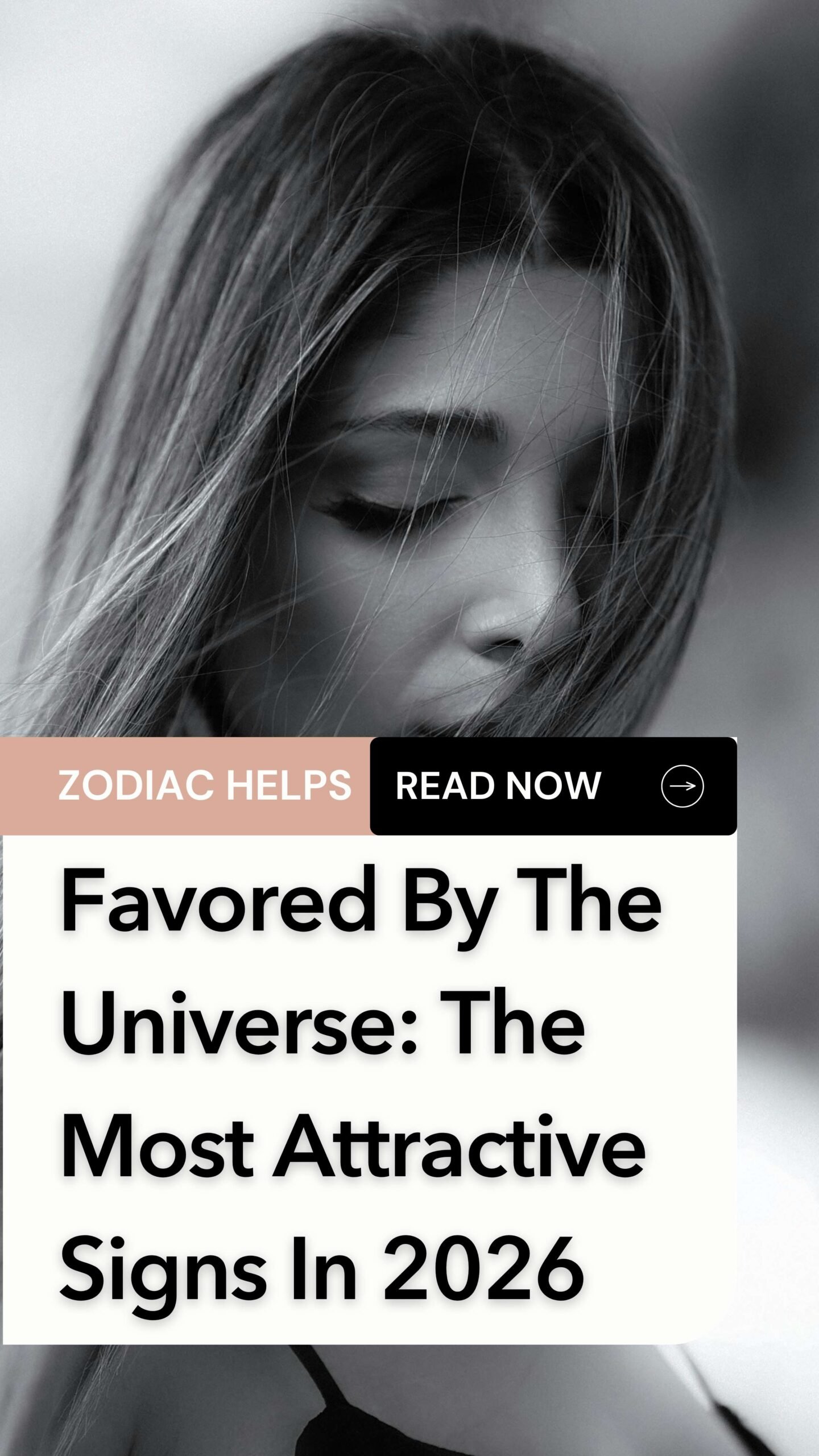 Favored By The Universe: The Most Attractive Signs In 2026