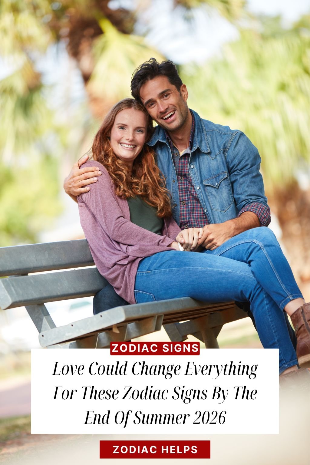 Love Could Change Everything For These Zodiac Signs By The End Of Summer 2026