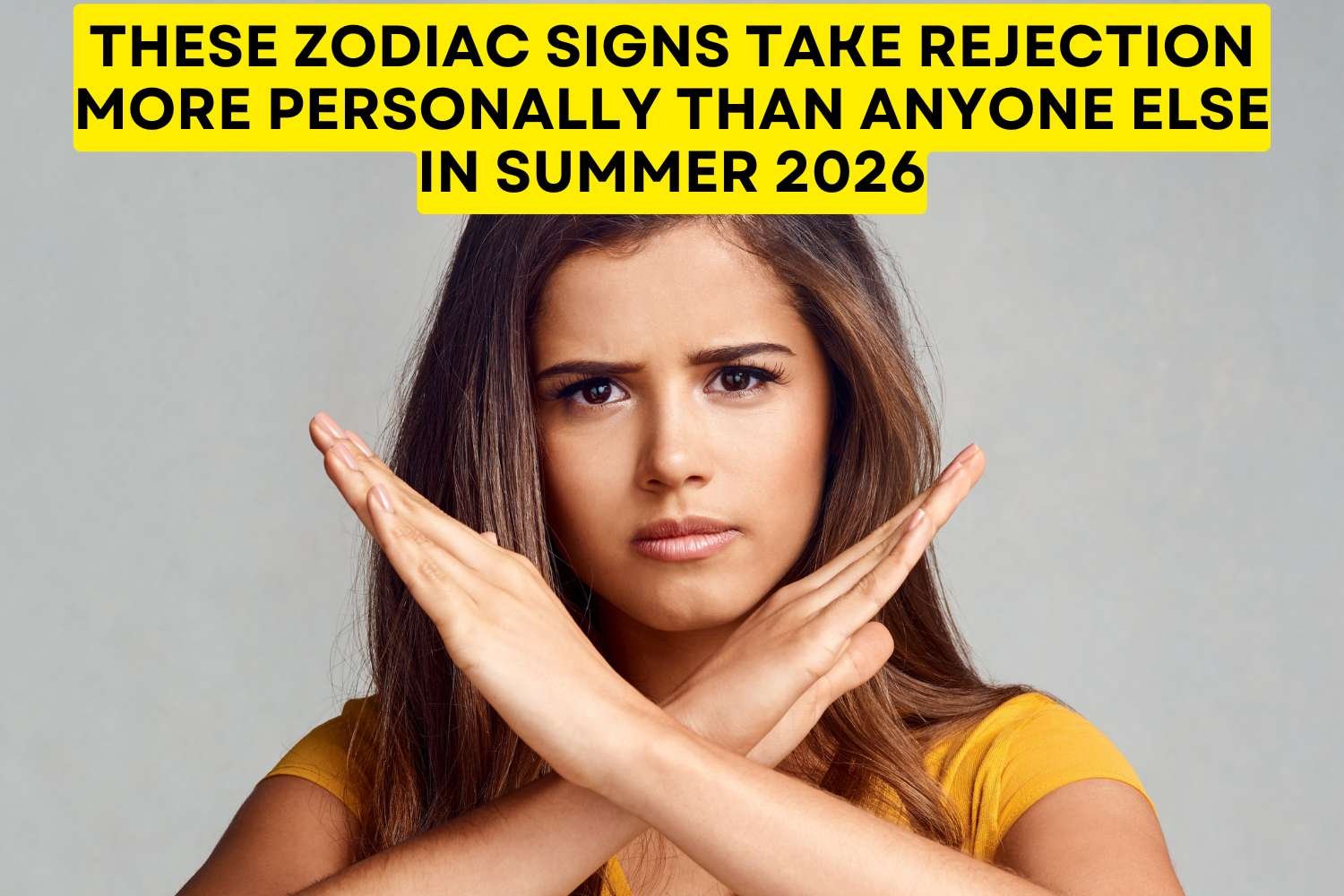 These Zodiac Signs Take Rejection More Personally Than Anyone Else in Summer 2026
