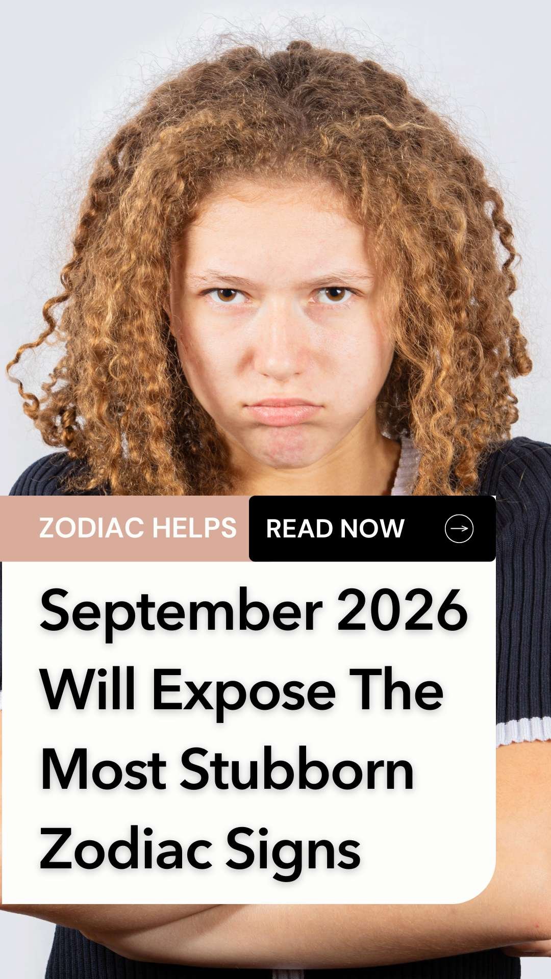 September 2026 Will Expose The Most Stubborn Zodiac Signs
