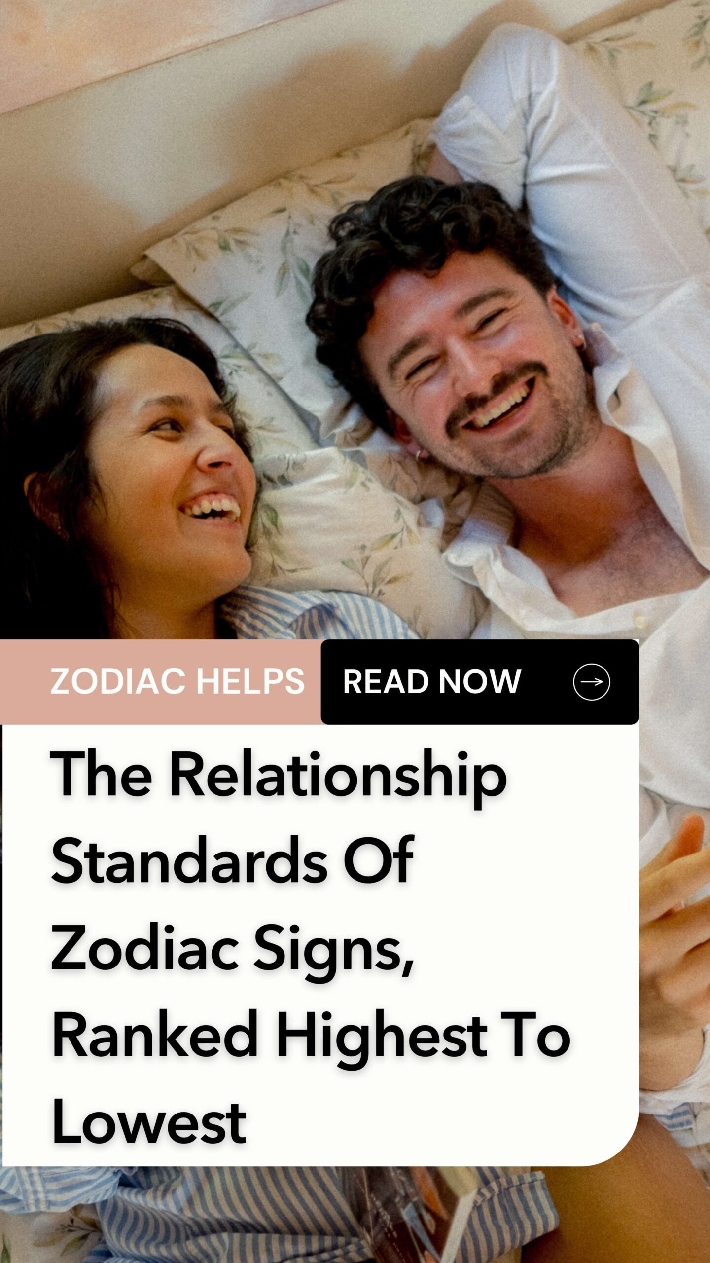 The Relationship Standards Of Zodiac Signs, Ranked Highest To Lowest