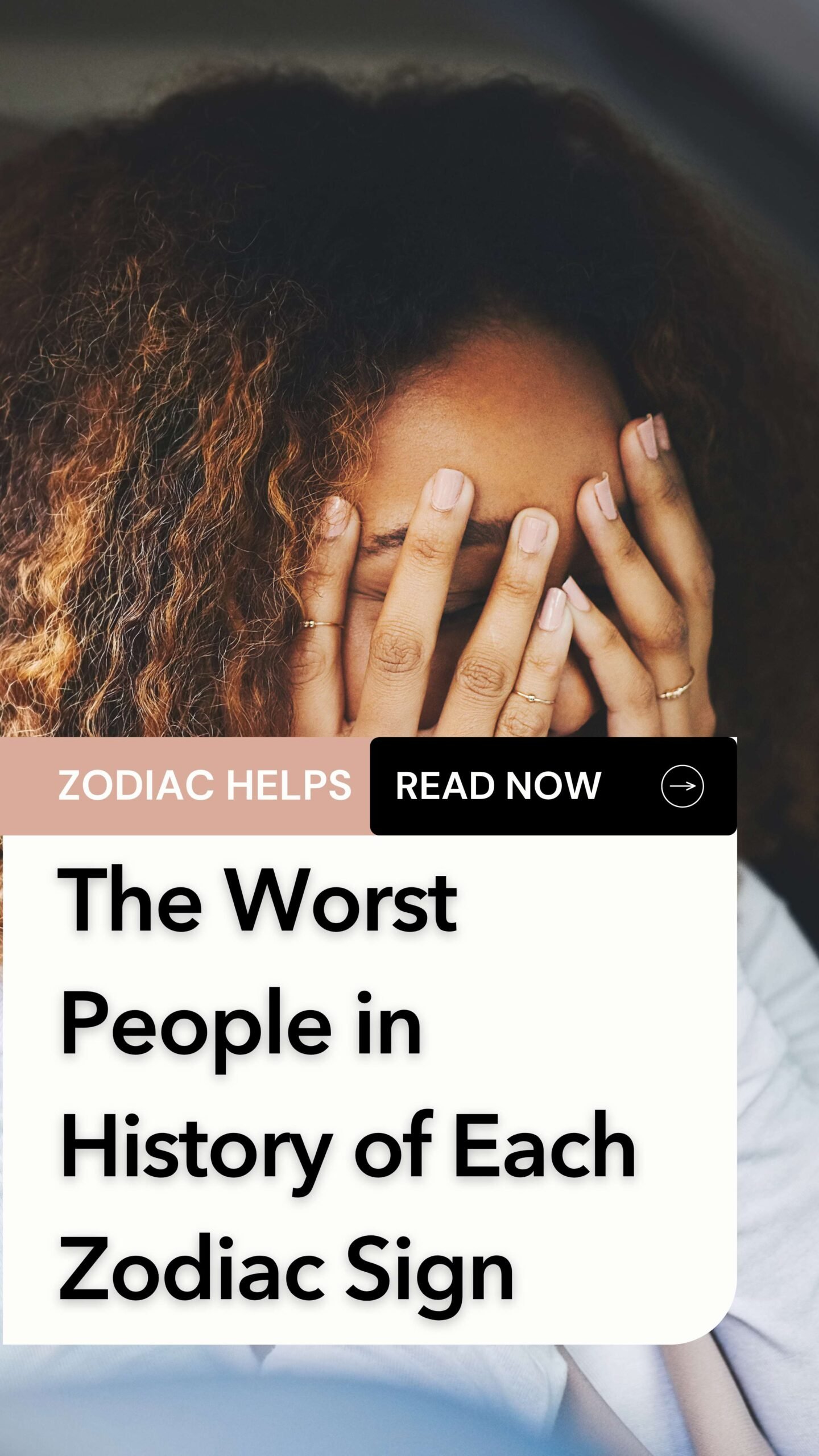 The Worst People in History of Each Zodiac Sign