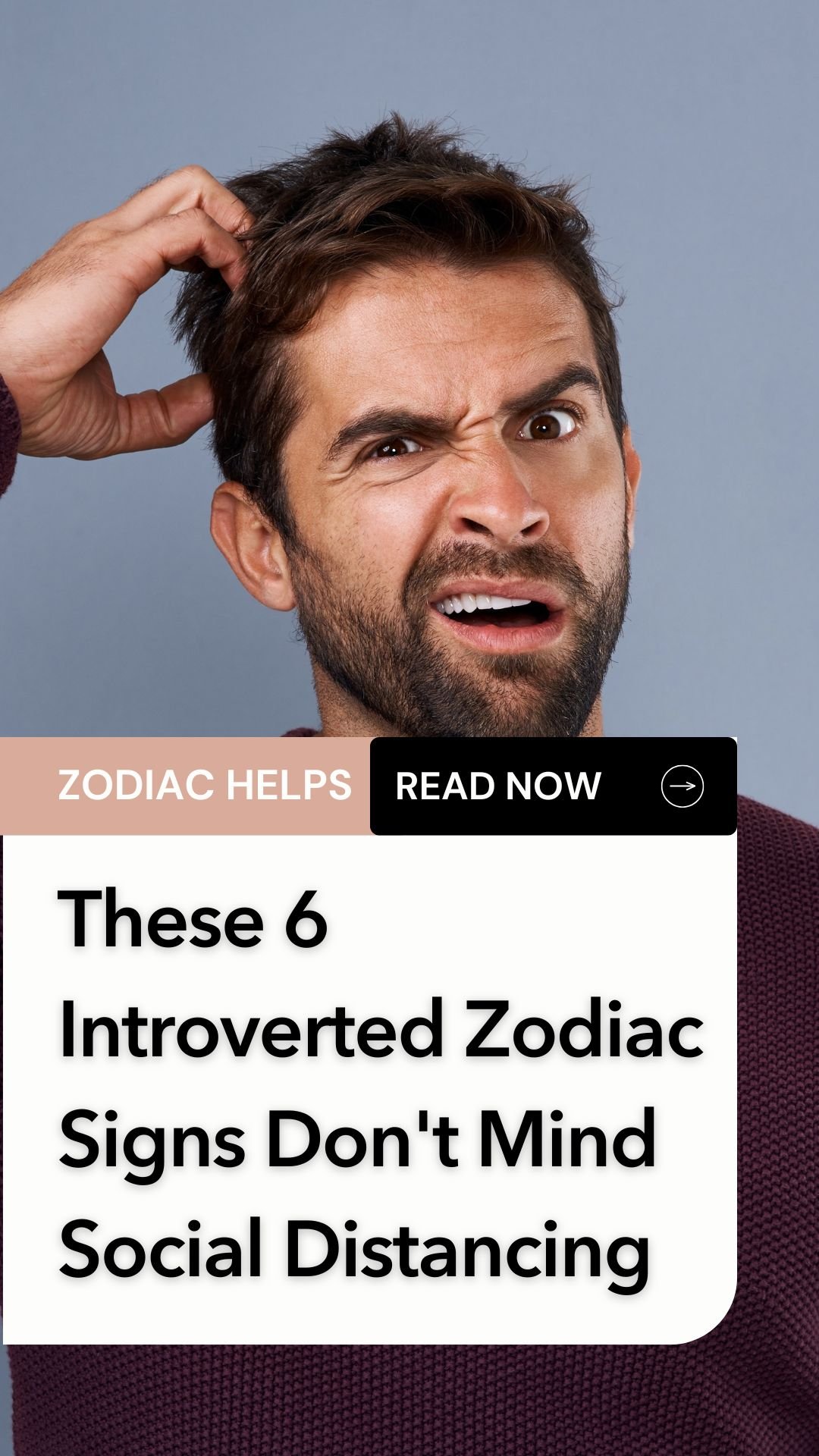 These 6 Introverted Zodiac Signs Don't Mind Social Distancing