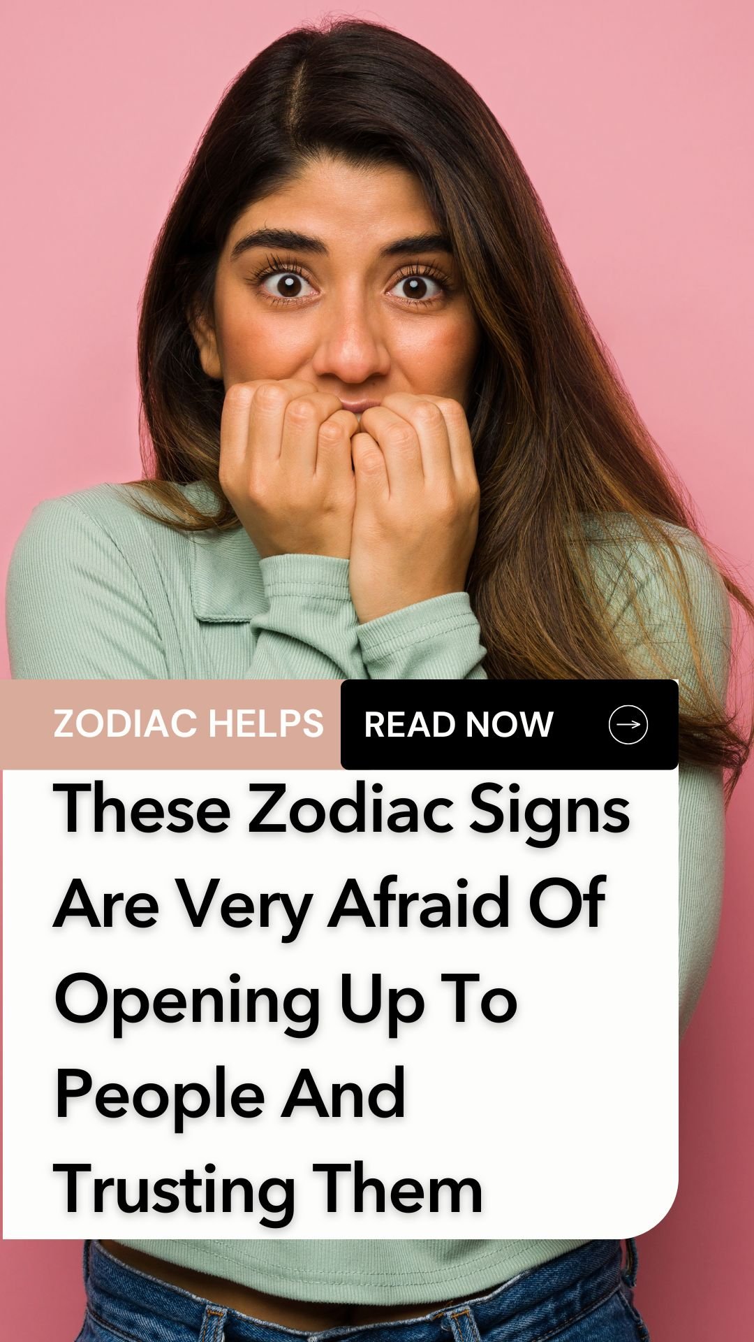 These Zodiac Signs Are Very Afraid Of Opening Up To People And Trusting Them