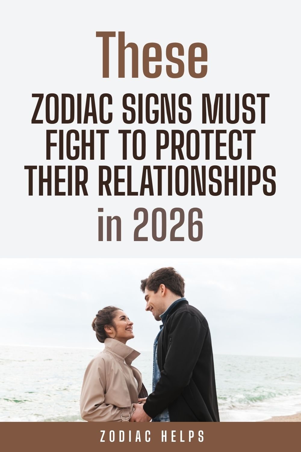 These Zodiac Signs Must Fight to Protect Their Relationships