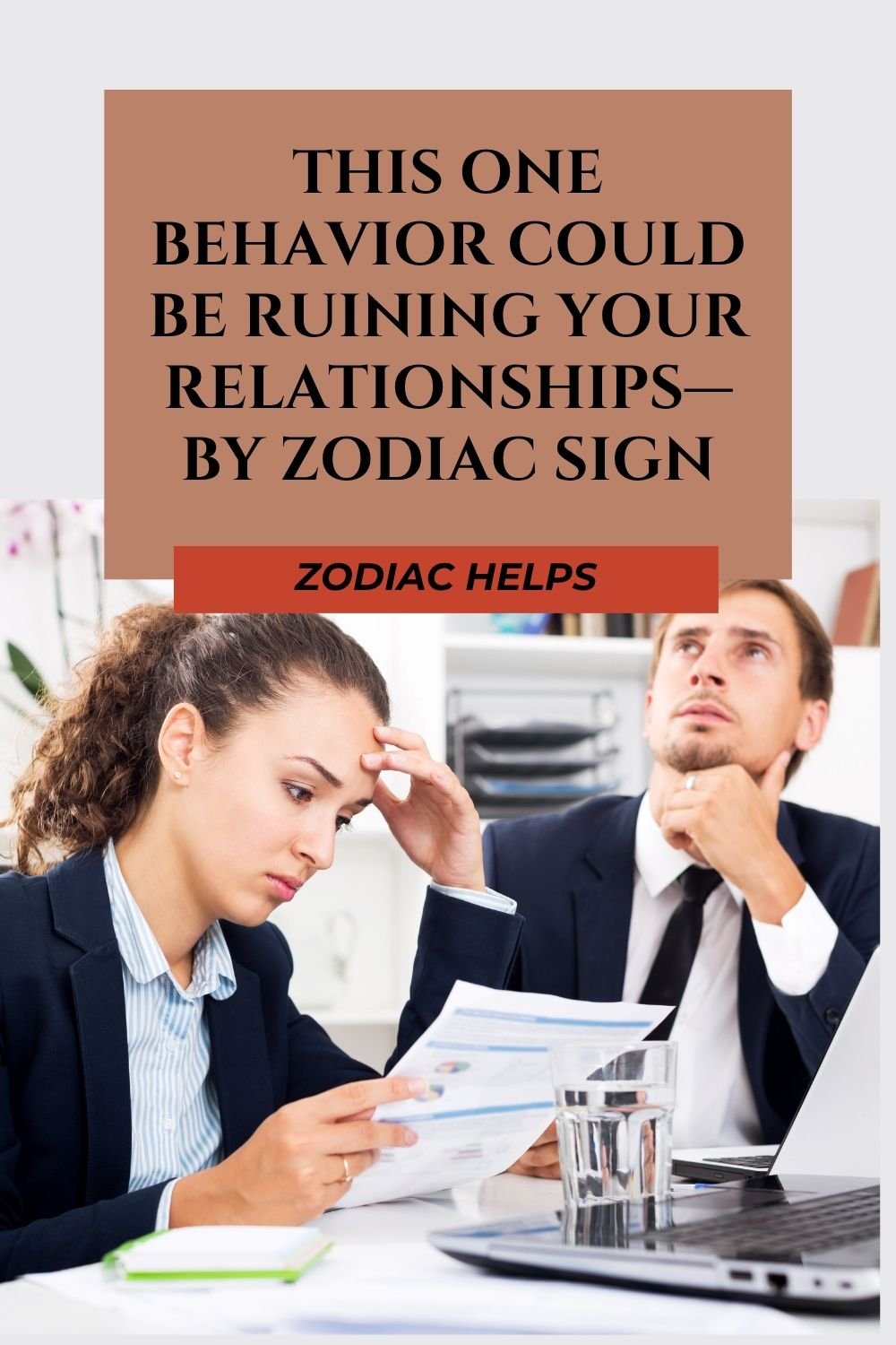This One Behavior Could Be Ruining Your Relationships—By Zodiac Sign