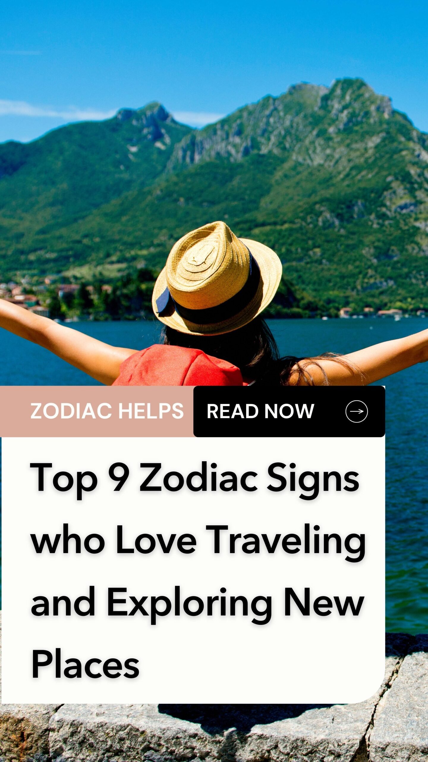 Top 9 Zodiac Signs who Love Traveling and Exploring New Places