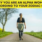 Why You Are An Alpha Woman According To Your Zodiac Sign