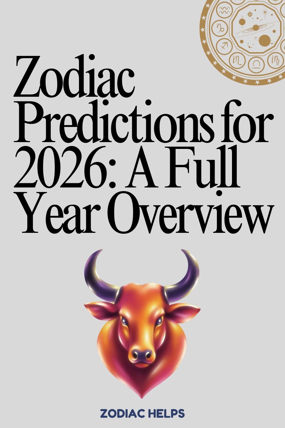 Zodiac Predictions for 2026_ A Full Year Overview