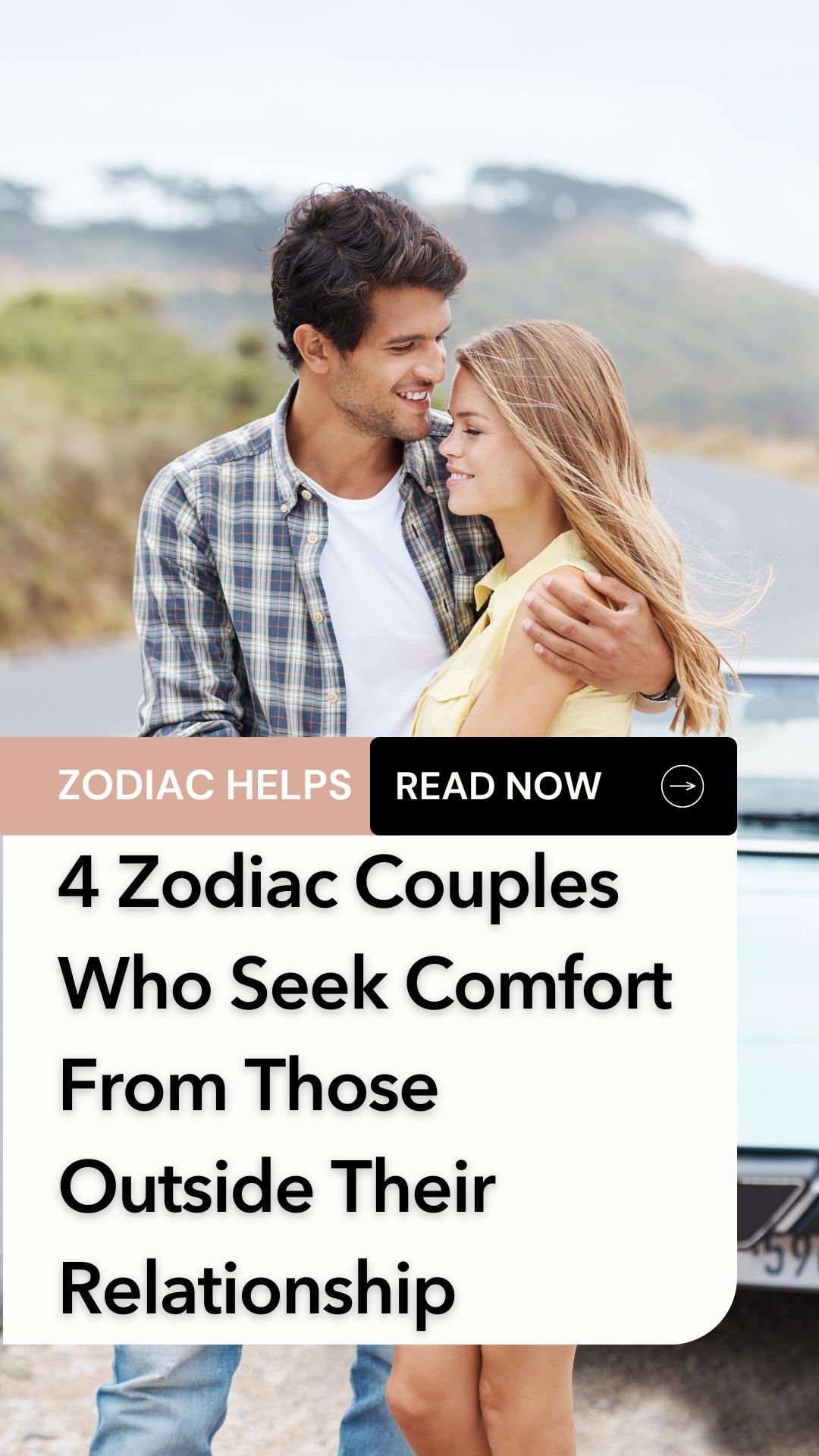 4 Zodiac Couples Who Seek Comfort From Those Outside Their Relationship