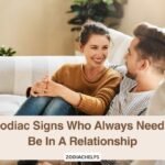 4 Zodiac Signs Who Always Need To Be In A Relationship