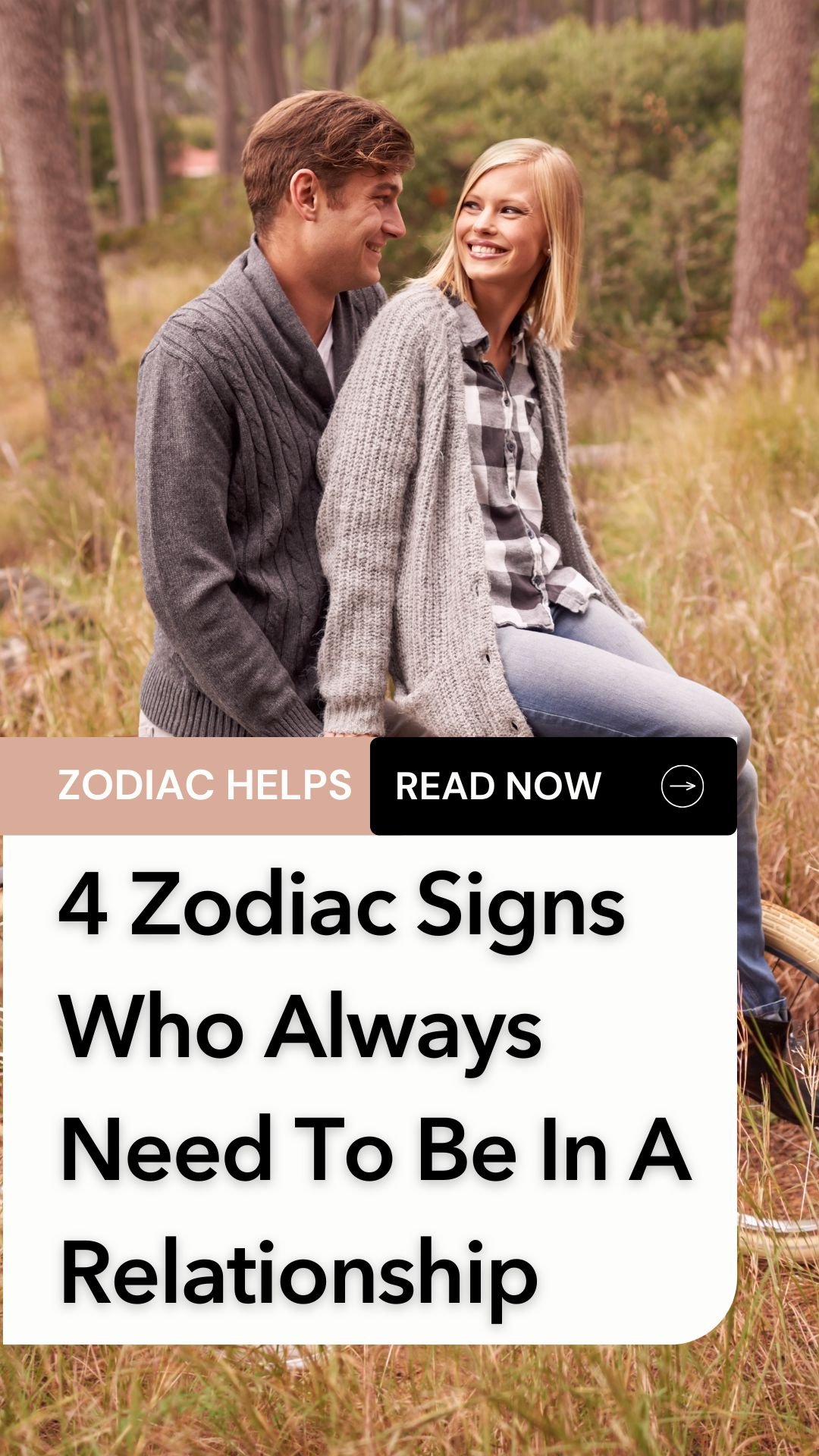 4 Zodiac Signs Who Always Need To Be In A Relationship