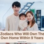4 Zodiacs Who Will Own Their Own Home Within 9 Years