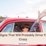 5 Signs That Will Probably Drive You Crazy