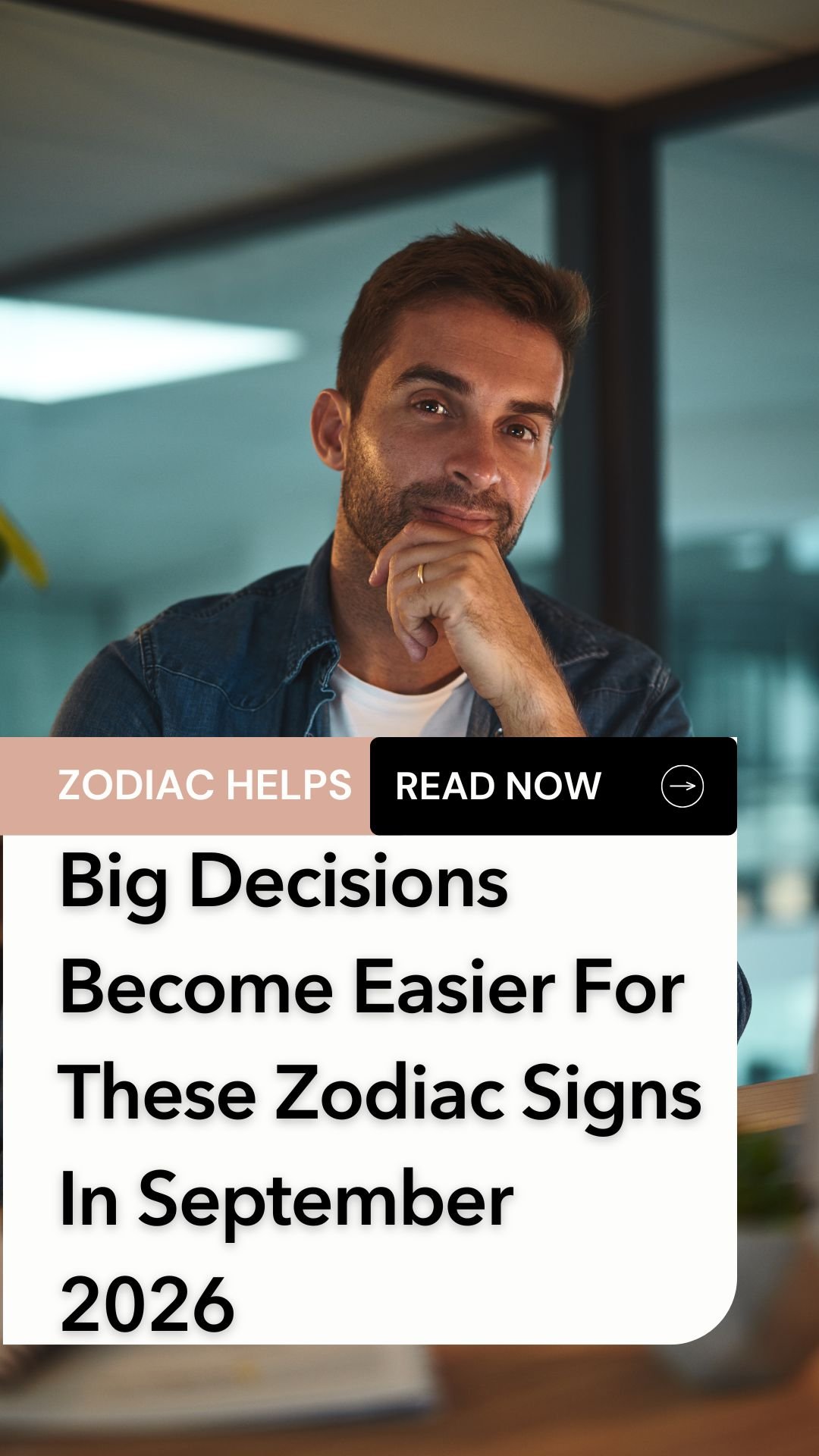 Big Decisions Become Easier For These Zodiac Signs In September 2026