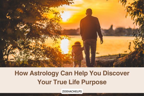 How Astrology Can Help You Discover Your True Life Purpose