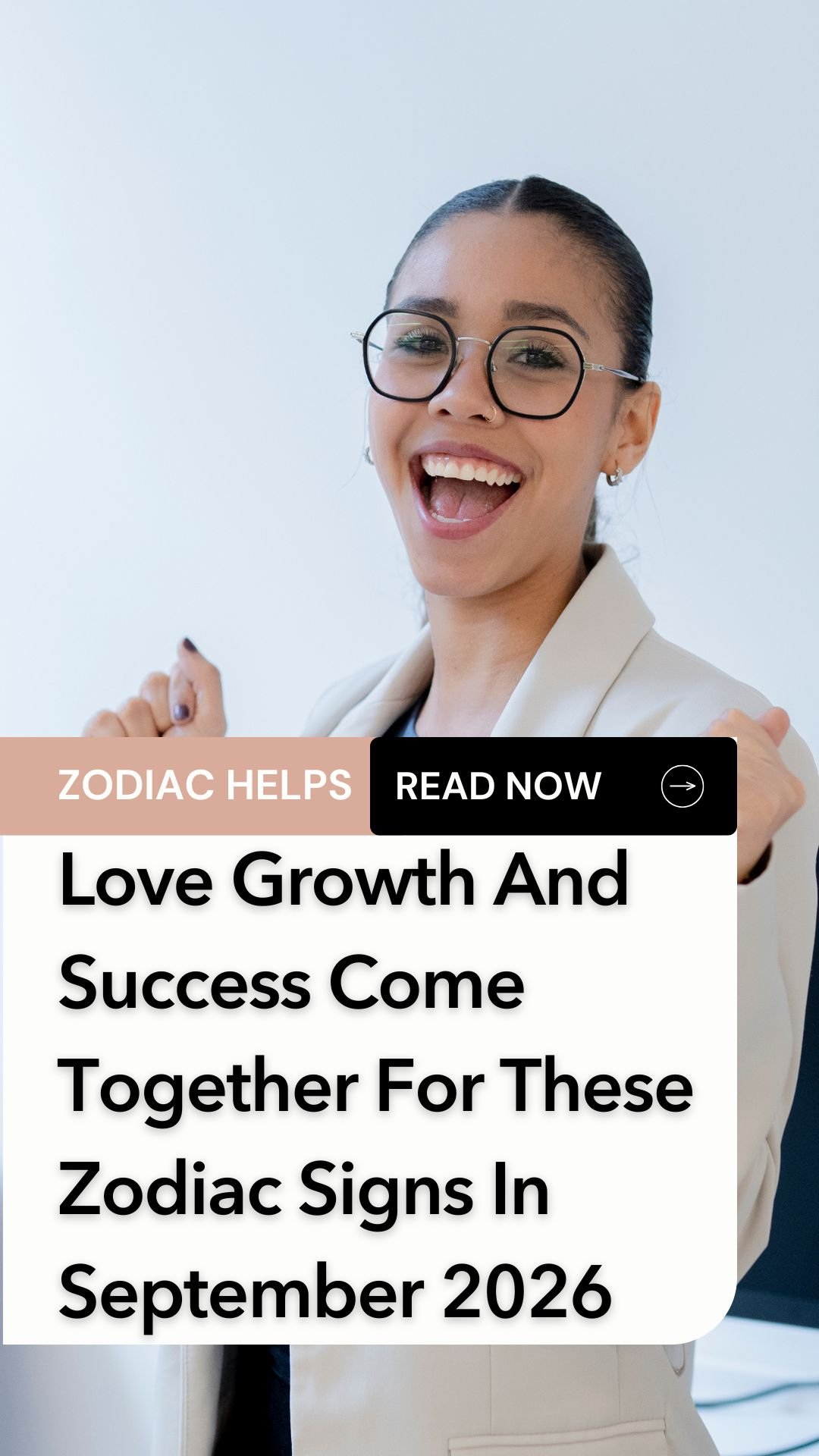 Love Growth And Success Come Together For These Zodiac Signs In September 2026