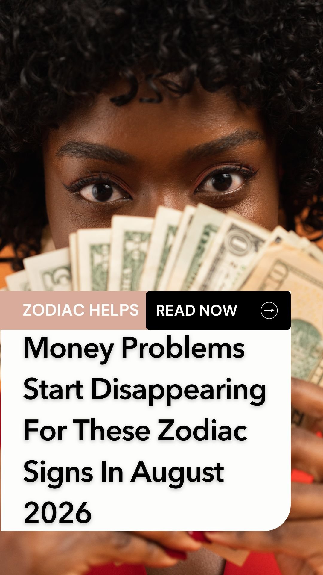Money Problems Start Disappearing For These Zodiac Signs In August 2026