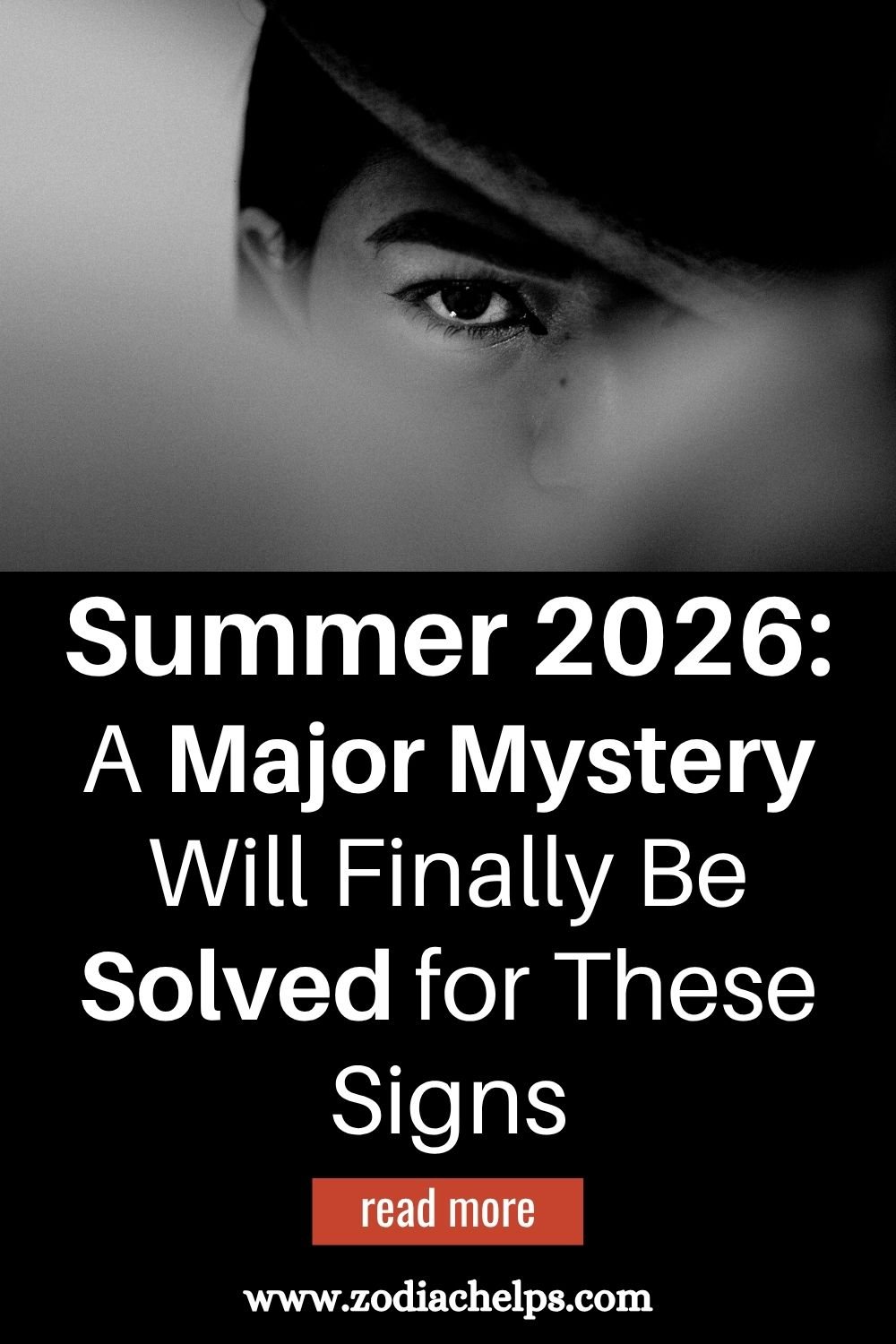 Summer 2026: A Major Mystery Will Finally Be Solved for These Signs
