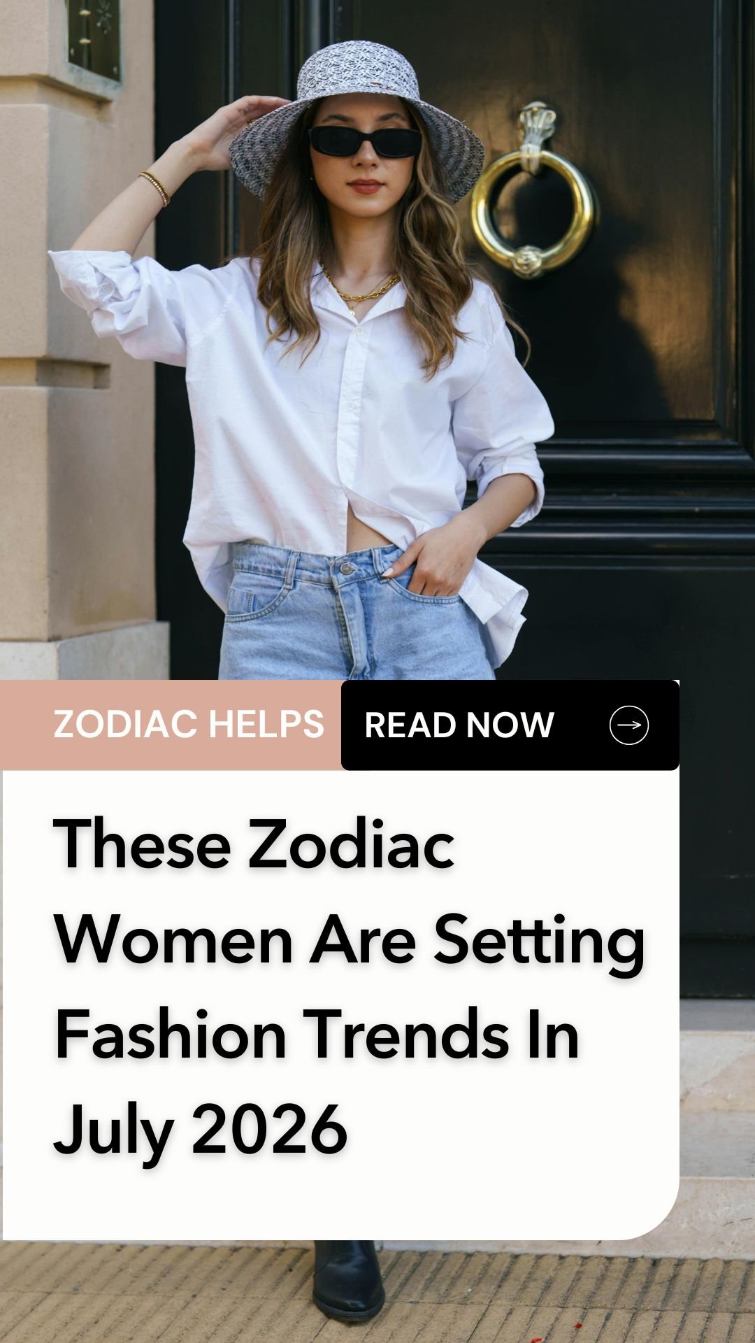 These Zodiac Women Are Setting Fashion Trends In July 2026