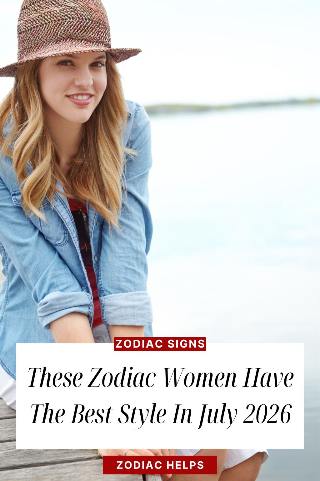 These Zodiac Women Have The Best Style In July 2026