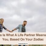 This Is What A Life Partner Means To You, Based On Your Zodiac