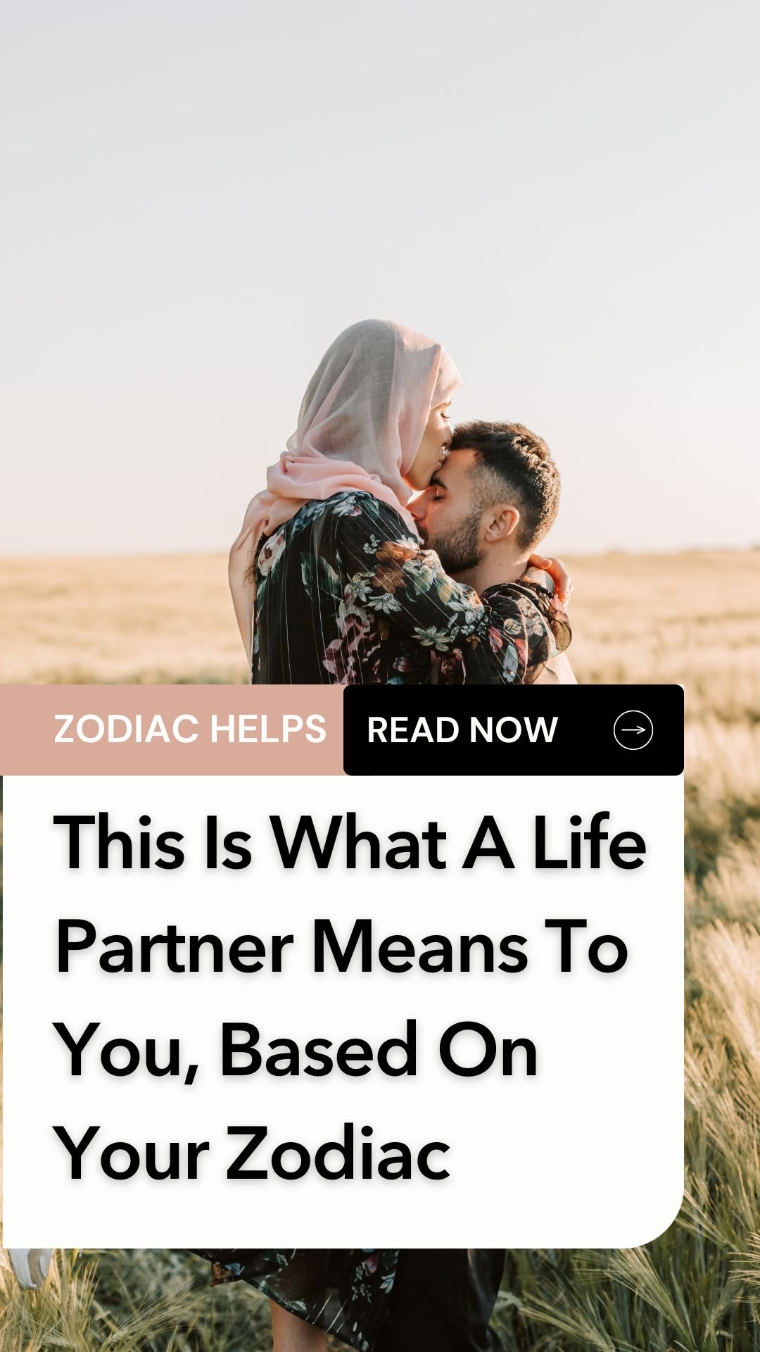 This Is What A Life Partner Means To You, Based On Your Zodiac