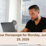 Your Horoscope for Monday, June 29, 2026