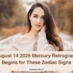 August 14 2026 Mercury Retrograde Begins for These Zodiac Signs